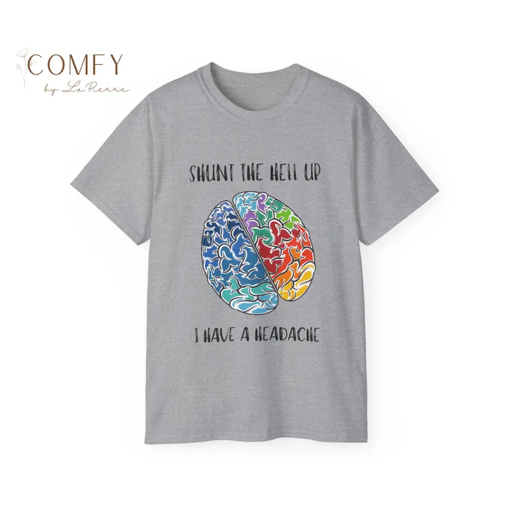 Funny Hydrocephalus Shunt Headache Shirt • Medical Humor Brain Surgery Tee • Unisex Ultra Cotton T-Shirt (XS–5X) Sport