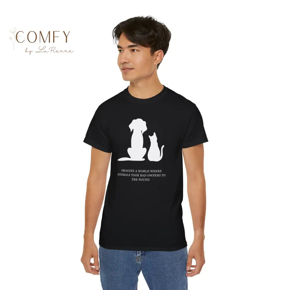 Funny Pet Rescue Shirt • “Animals Should Take Their Owners to the Pound” Tee • Unisex Ultra Cotton T-Shirt (S–5XL)