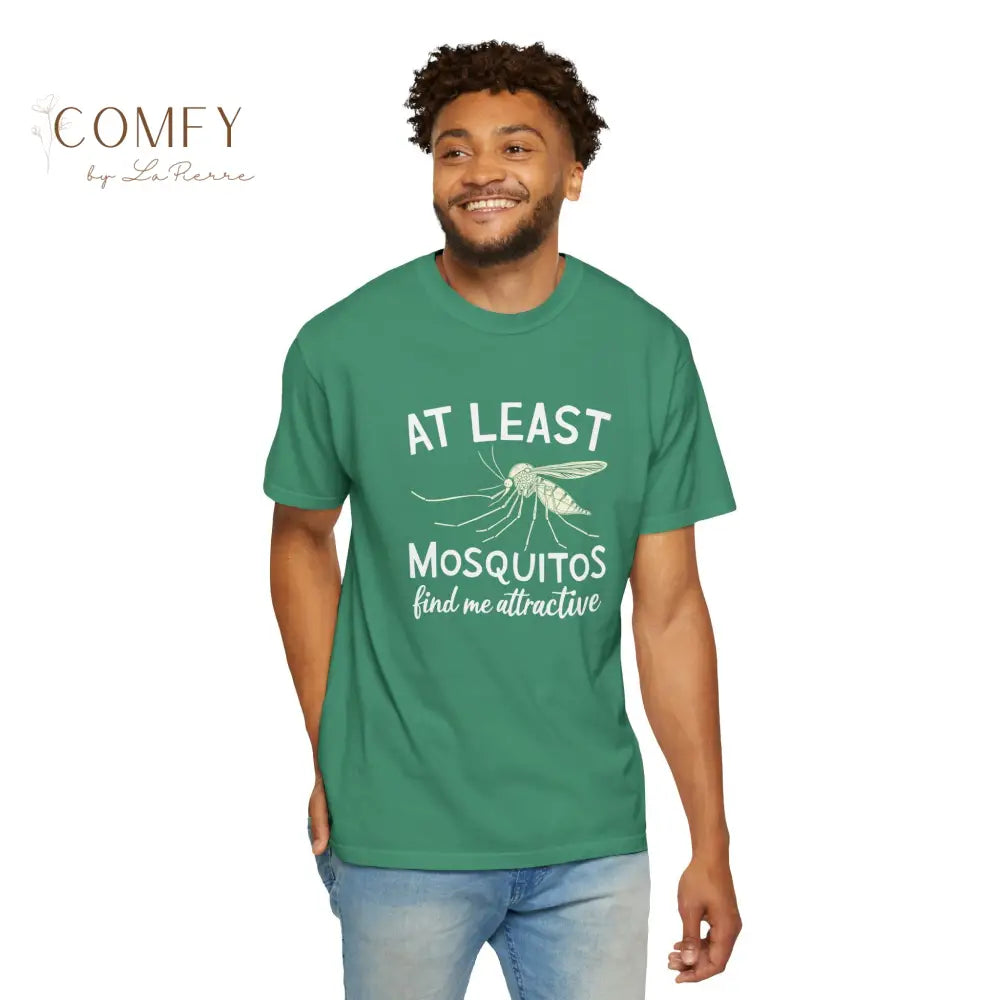 Funny Shirt ’At Least The Mosquitos Find Me Attractive’ - Unisex Garment-Dyed T-shirt (S-4XL) T-Shirt