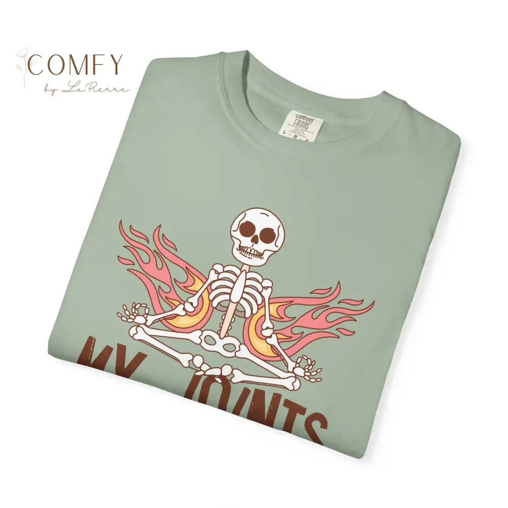 Funny Skeleton ’My Joints Go Out More Than I Do’ T-Shirt - Unisex Comfort Colors shirt (S-4XL) T-Shirt