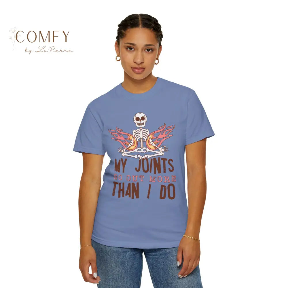 Funny Skeleton ’My Joints Go Out More Than I Do’ T-Shirt - Unisex Comfort Colors shirt (S-4XL) T-Shirt