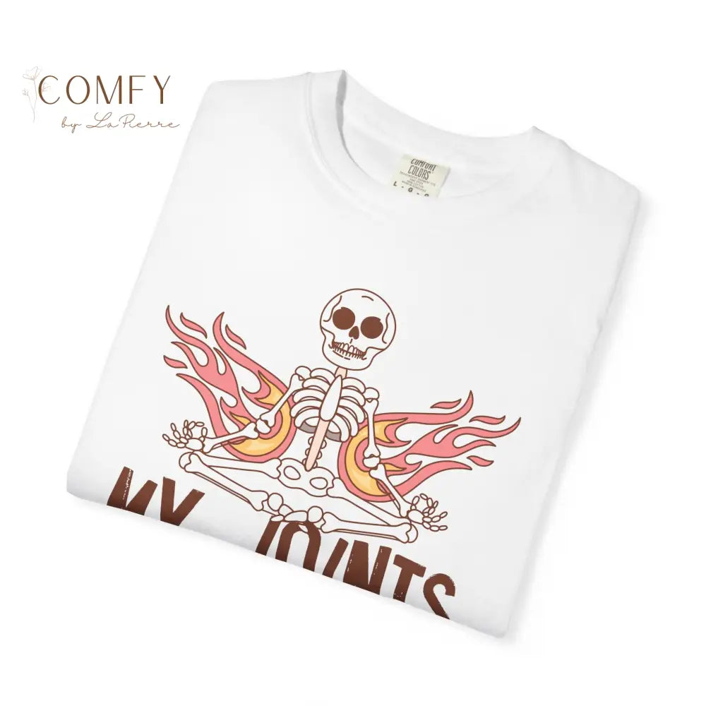 Funny Skeleton ’My Joints Go Out More Than I Do’ T-Shirt - Unisex Comfort Colors shirt (S-4XL) T-Shirt