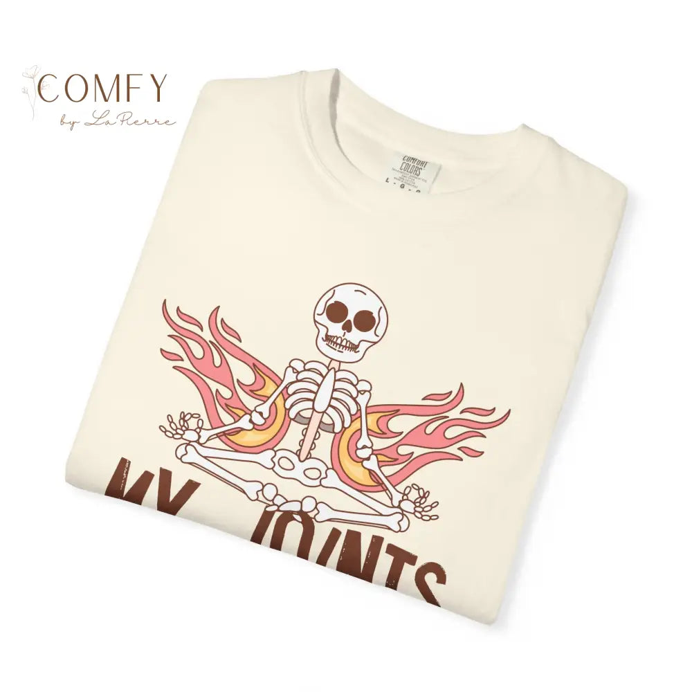 Funny Skeleton ’My Joints Go Out More Than I Do’ T-Shirt - Unisex Comfort Colors shirt (S-4XL) T-Shirt