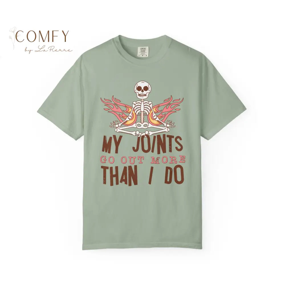 Funny Skeleton ’My Joints Go Out More Than I Do’ T-Shirt - Unisex Comfort Colors shirt (S-4XL) Bay / S T-Shirt