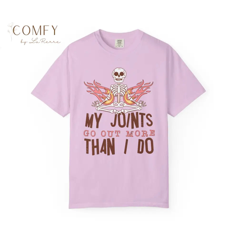 Funny Skeleton ’My Joints Go Out More Than I Do’ T-Shirt - Unisex Comfort Colors shirt (S-4XL) Orchid / S T-Shirt