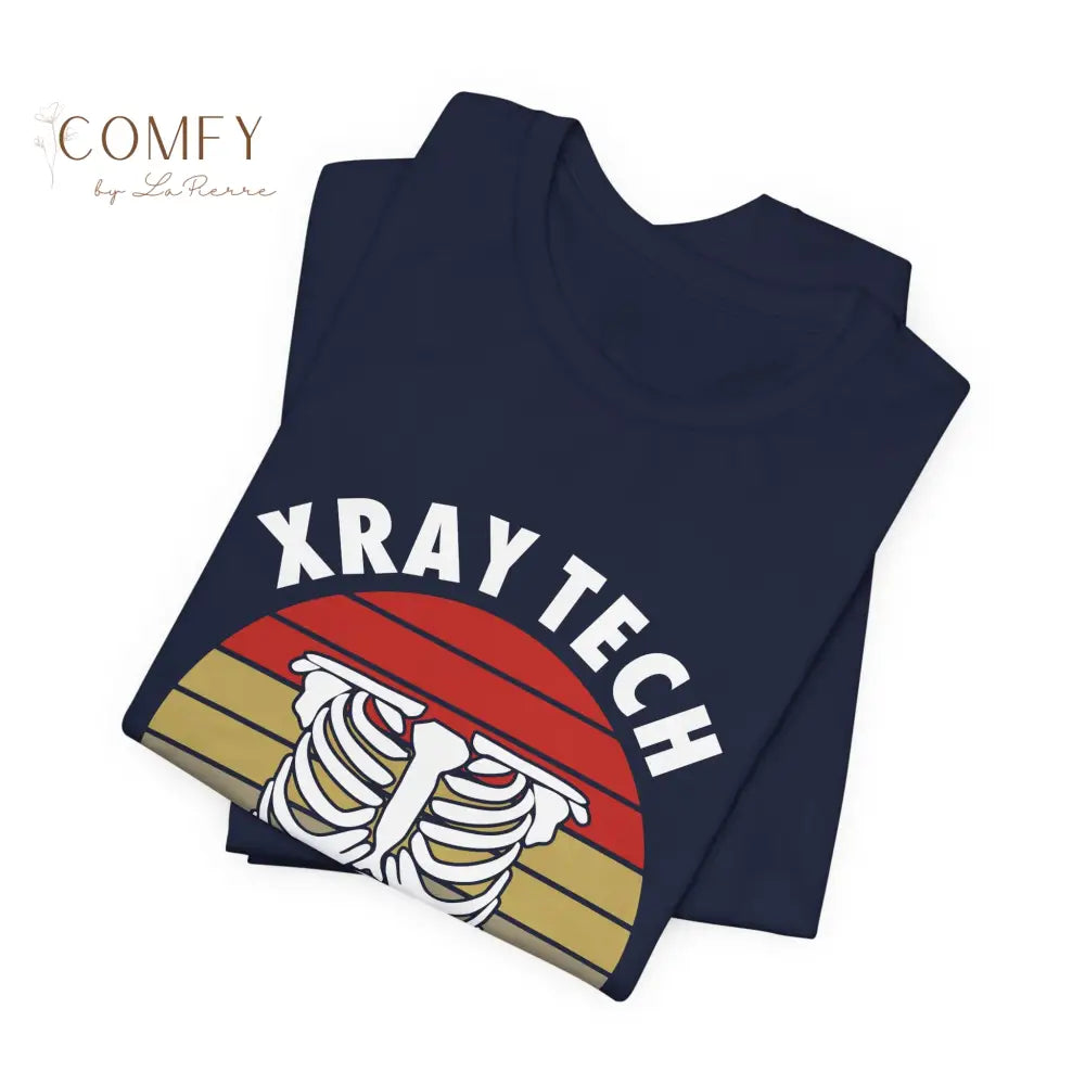 Funny X-Ray Tech Gift Shirt • Radiology Humor Rad Tech Tee • Unisex Jersey Short Sleeve T-Shirt (XS–5XL) T-Shirt