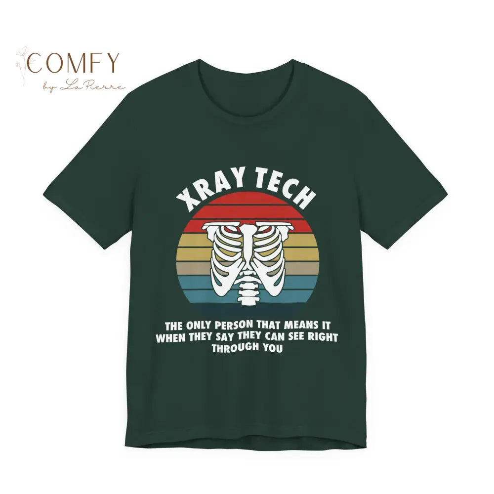 Funny X-Ray Tech Gift Shirt • Radiology Humor Rad Tech Tee • Unisex Jersey Short Sleeve T-Shirt (XS–5XL) Forest / S