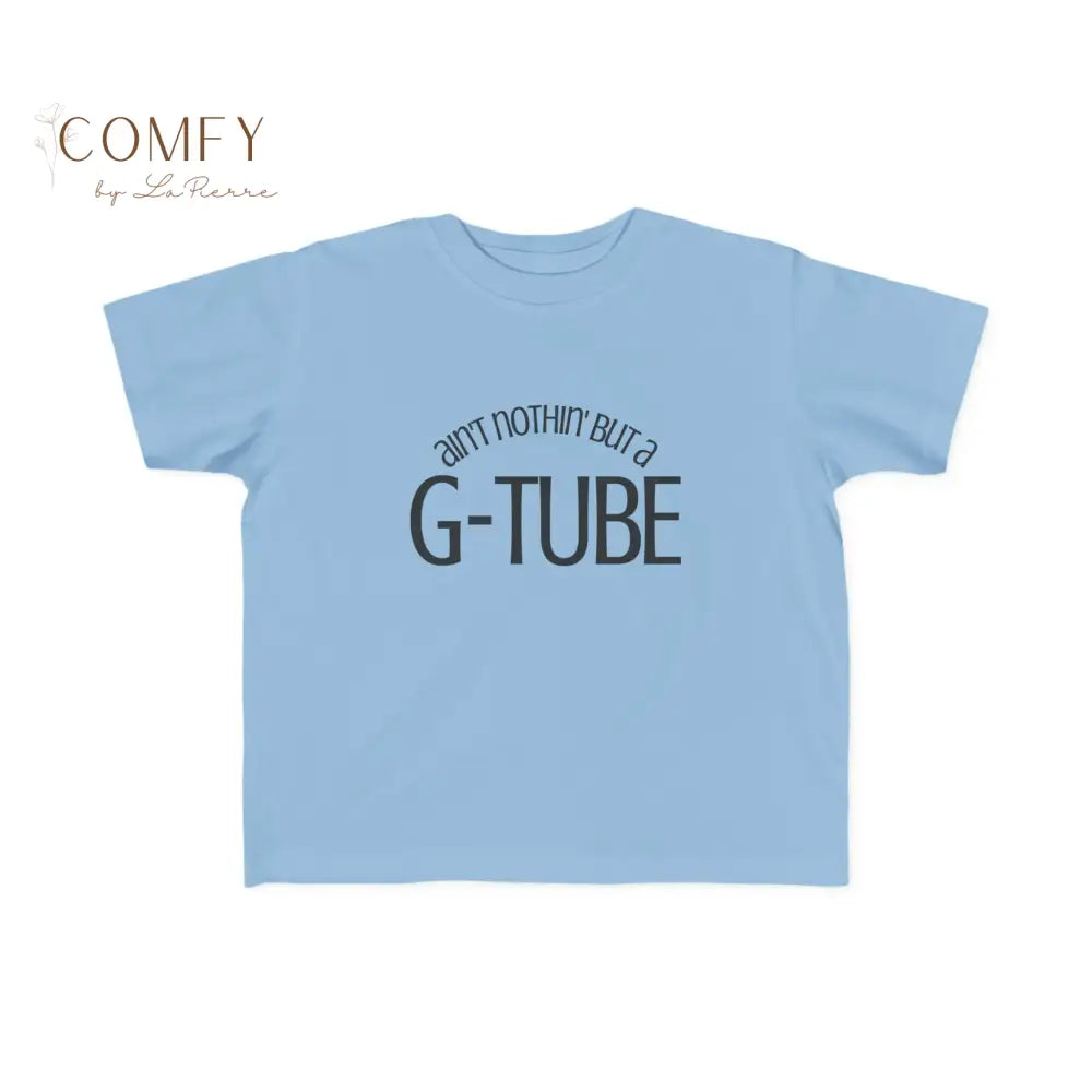G-Tube Life Toddler Shirt • Feeding Tube Awareness Tee for Kids • Cute Medical Humor T-Shirt • Toddler Jersey Tee 2T–6T