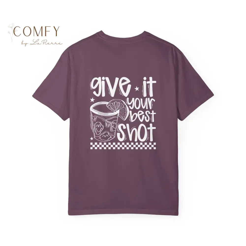 Give It Your Best Shot Shirt • Funny Drinking Tee • Alcohol Humor Two-Sided Graphic Shirt • Party Bar Tee • Unisex