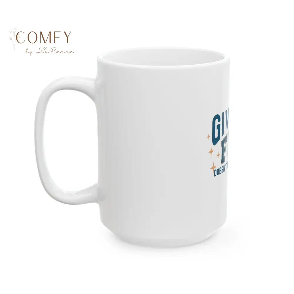 ’Giving a F*ck Doesn’t Go With My Outfit’ - Sarcastic and Funny Coffee Cup (11oz/15oz) Mug