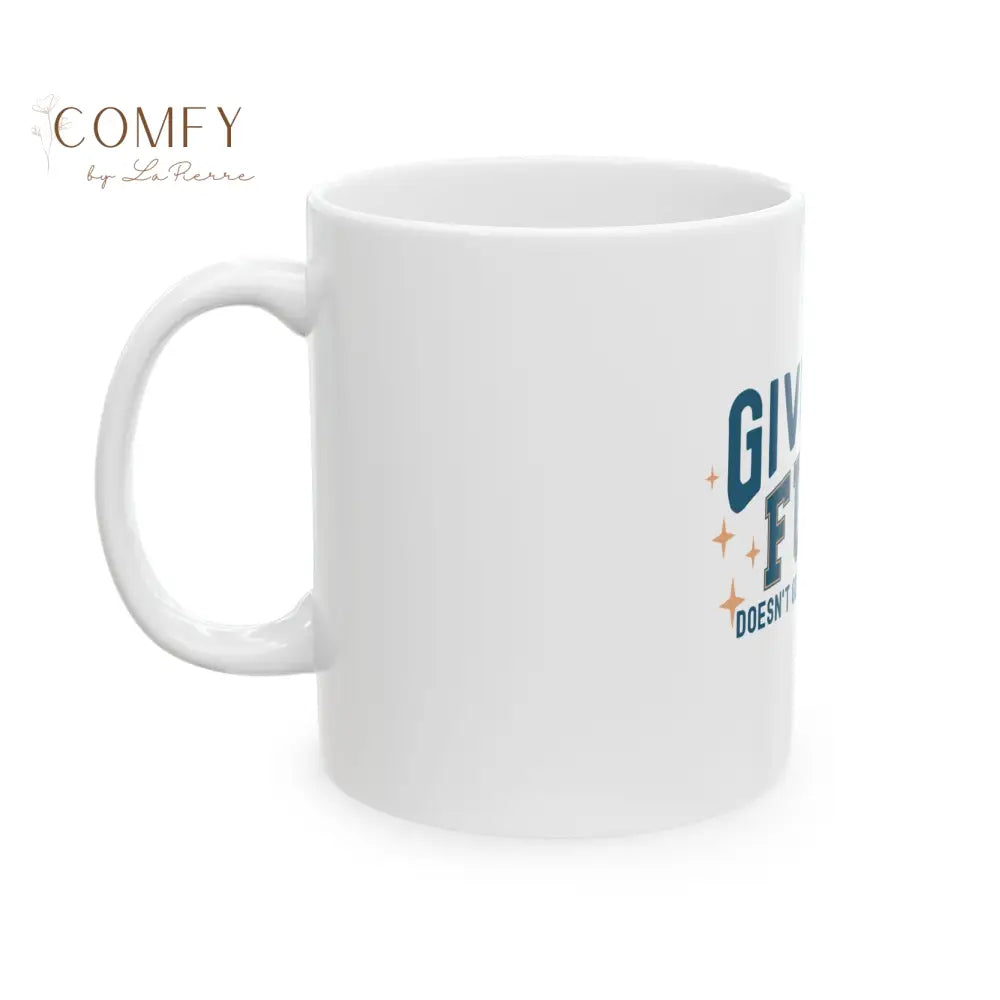 ’Giving a F*ck Doesn’t Go With My Outfit’ - Sarcastic and Funny Coffee Cup (11oz/15oz) Mug