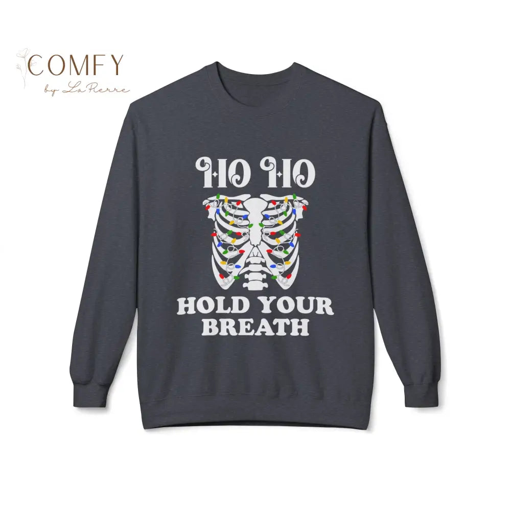 Hold Your Breath Rad Tech Christmas Sweatshirt • Funny Radiology Holiday Crewneck • Unisex Fleece Sweater (S–4XL)