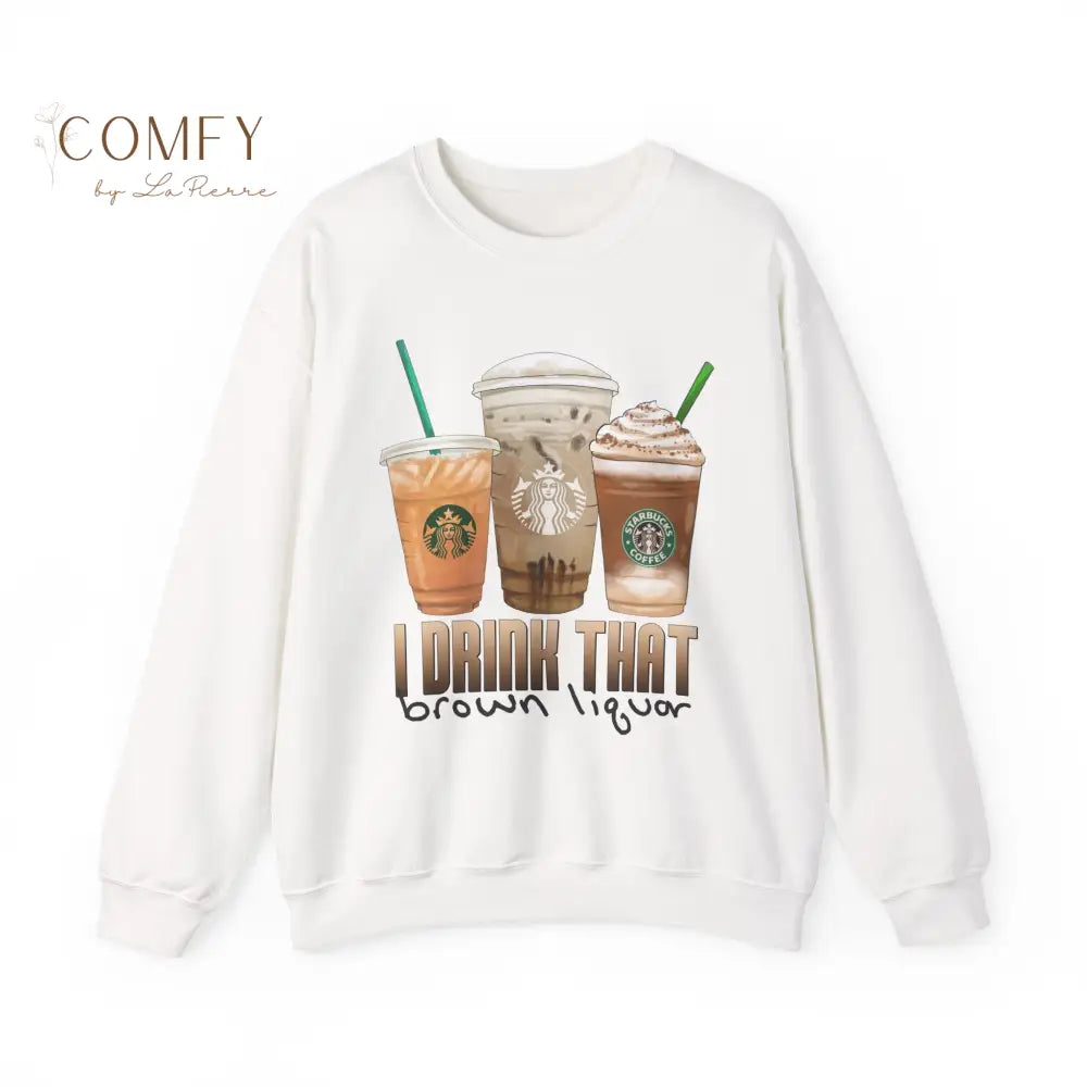 “I Drink That Brown Liquor” Father Figure Sweatshirt • Funny Coffee Dad Crewneck • Unisex Fleece Sweater (S–3XL) White