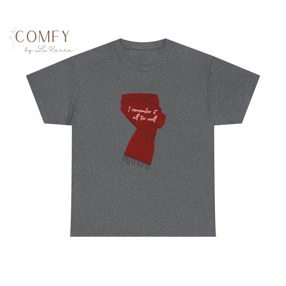 I Remember It All Too Well Red Scarf shirt - Unisex Heavy Cotton Tee (S-5XL) Graphite Heather / S T-Shirt