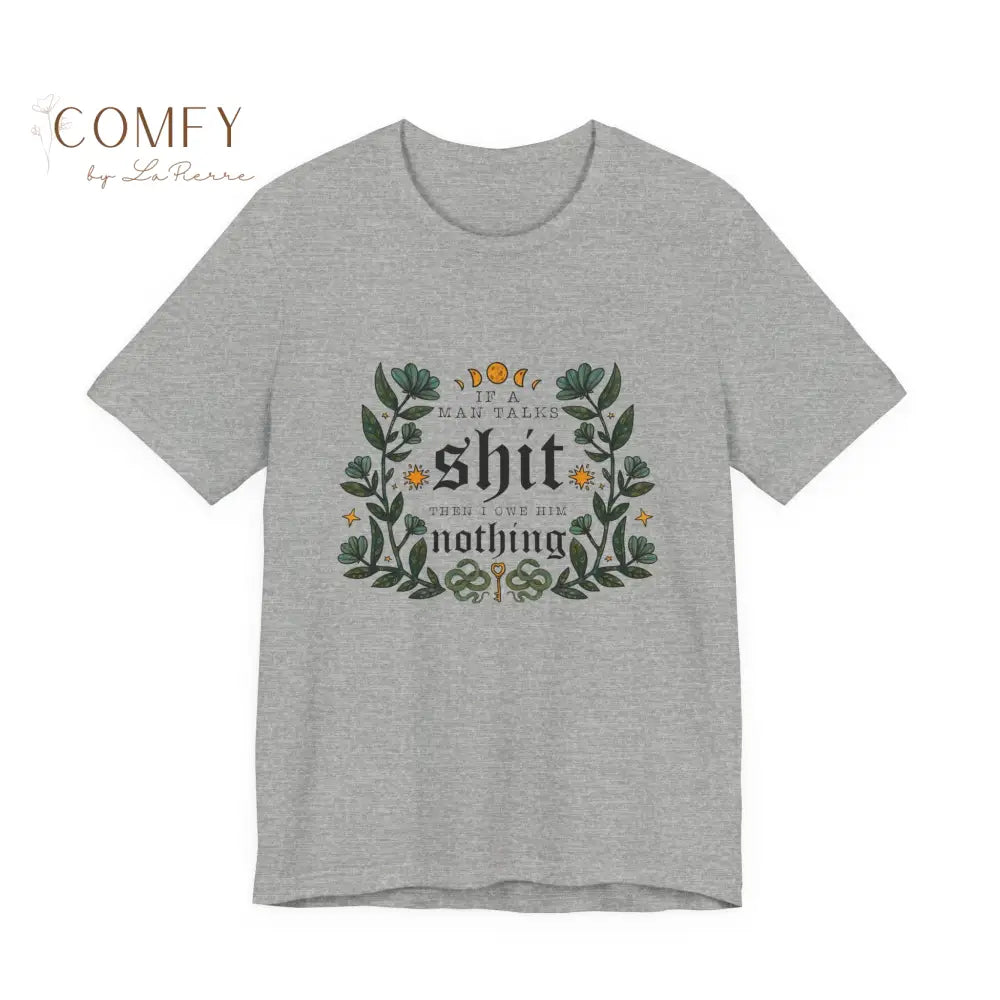 “If He Talks Trash You Owe Him Nothing” Feminist Graphic Tee • Bold Women’s Empowerment Shirt • Unisex Jersey T-Shirt