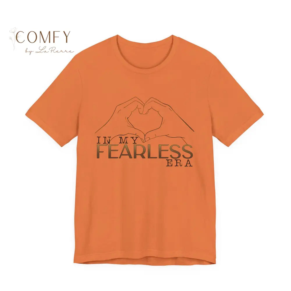 ’In My Fearless Era’ Heart Hands T-Shirt - Unisex Tee (S-3XL) Burnt Orange / M T-Shirt