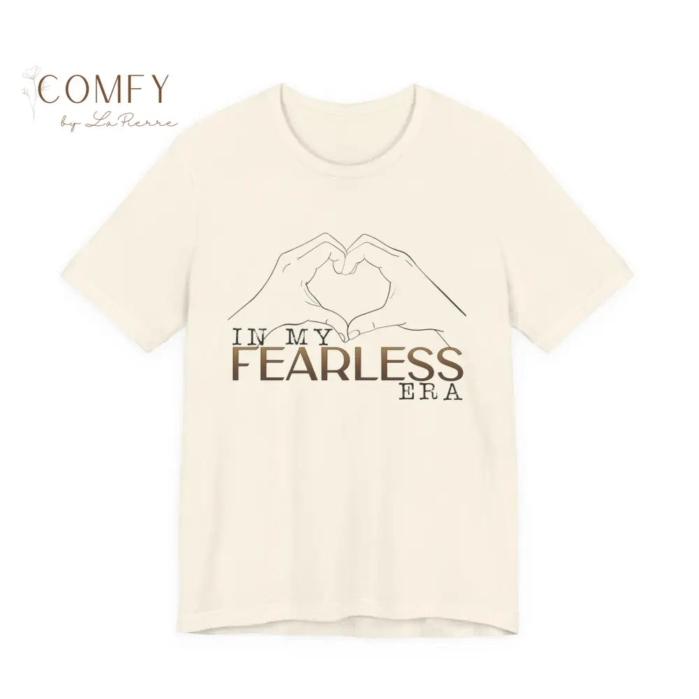 ’In My Fearless Era’ Heart Hands T-Shirt - Unisex Tee (S-3XL) Natural / S T-Shirt