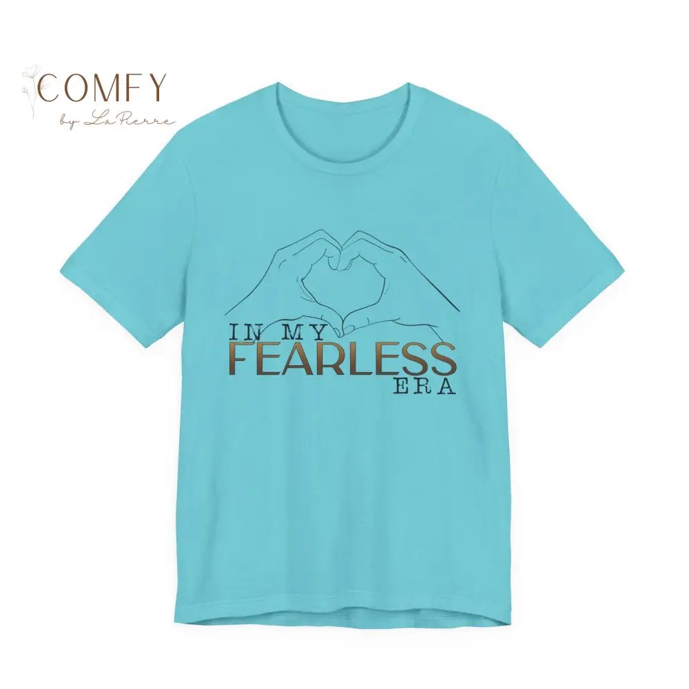 ’In My Fearless Era’ Heart Hands T-Shirt - Unisex Tee (S-3XL) Turquoise / S T-Shirt