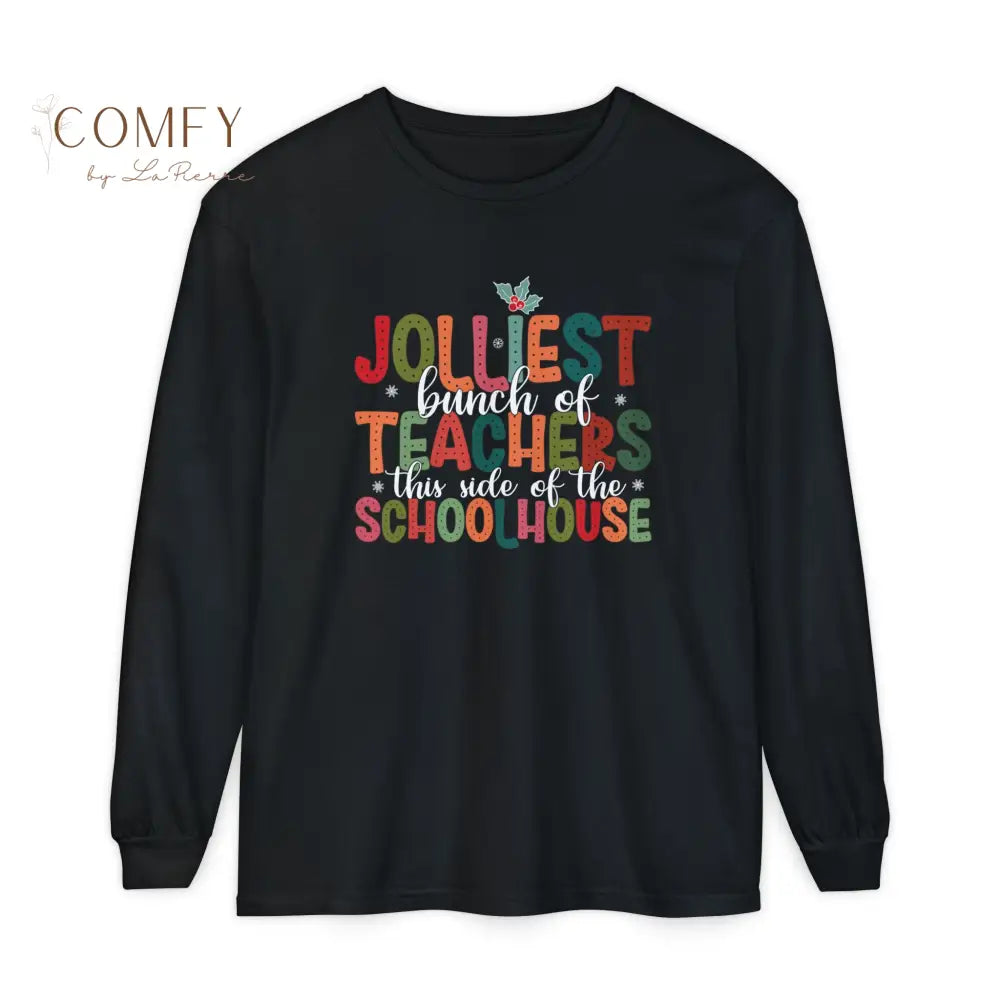 Jolly Bunch of Teachers Christmas Shirt • Funny Teacher Holiday Long Sleeve Tee • Festive School Staff Graphic Shirt