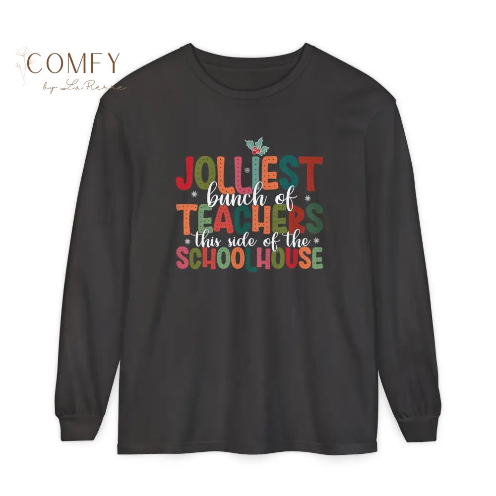 Jolly Bunch of Teachers Christmas Shirt • Funny Teacher Holiday Long Sleeve Tee • Festive School Staff Graphic Shirt
