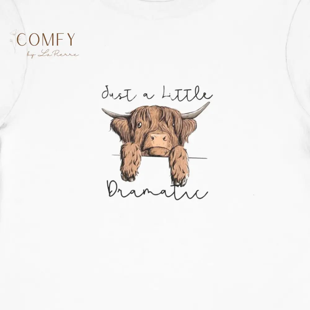 Just a Little Dramatic Highland Cow Toddler Shirt • Cute Funny Cow Kids Tee • Farm Animal Graphic T-Shirt • Soft
