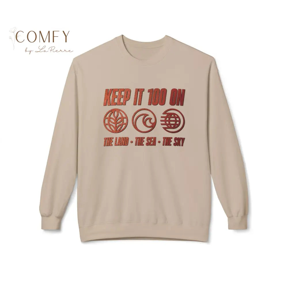 Keep It 100 on The Land • The Sea • The Sky Crewneck Sweatshirt (S-4XL) Sand / S Sweatshirt