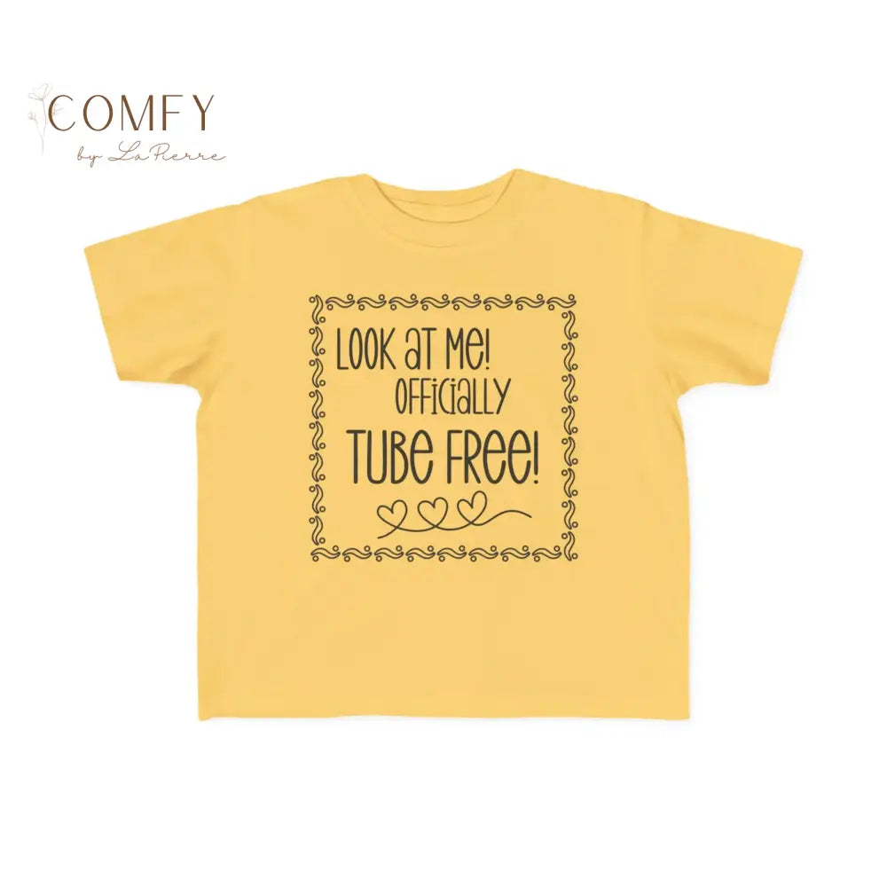 Look at Me Officially Tube Free Toddler Shirt • Feeding Tube Graduation Tee • Medical Milestone Celebration T-Shirt