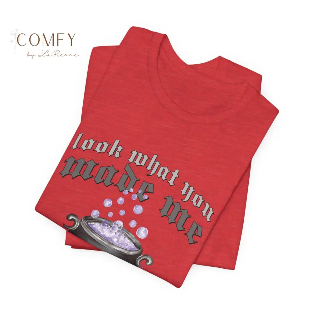 Look What You Made Me Do (Brew) shirt - Unisex Jersey Short Sleeve Tee (XS-4XL) Heather Red / S T-Shirt