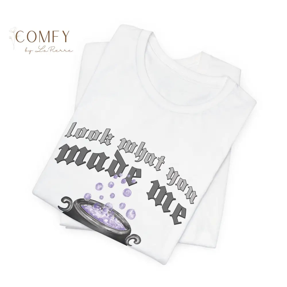 Look What You Made Me Do (Brew) shirt - Unisex Jersey Short Sleeve Tee (XS-4XL) White / S T-Shirt