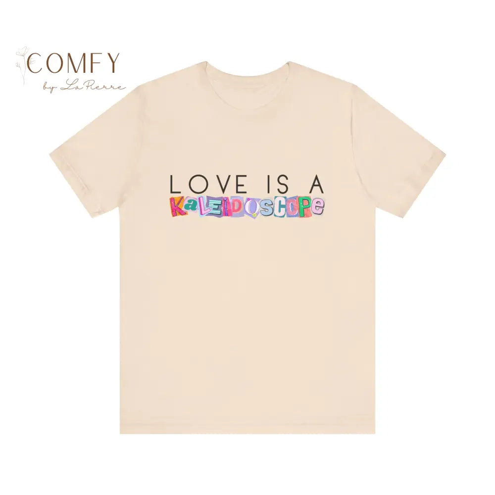 Love is a Kalidescope shirt - Unisex Jersey Short Sleeve Tee (XS-5XL) T-Shirt