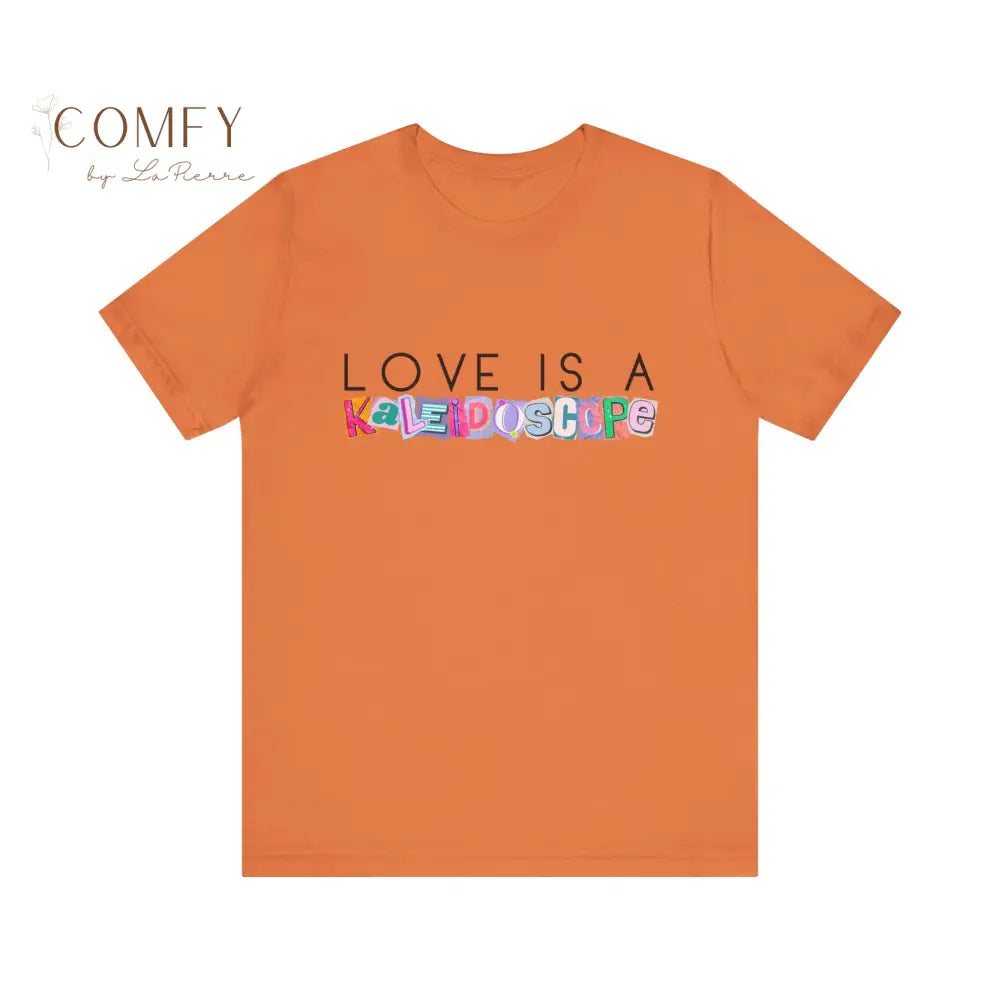 Love is a Kalidescope shirt - Unisex Jersey Short Sleeve Tee (XS-5XL) T-Shirt