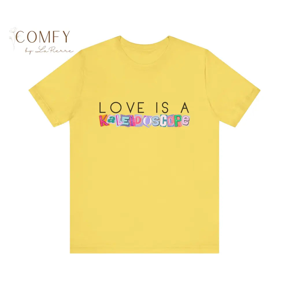 Love is a Kalidescope shirt - Unisex Jersey Short Sleeve Tee (XS-5XL) T-Shirt