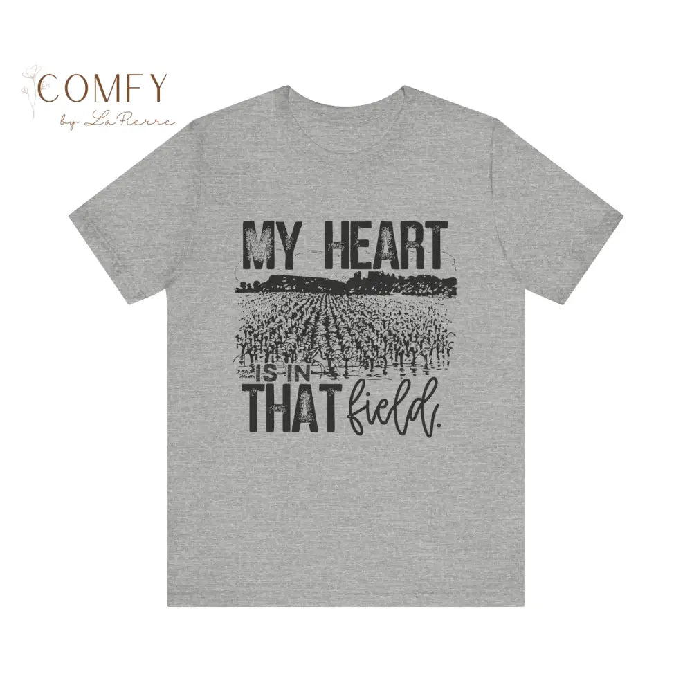 Distressed ’My Heart is in that Field’ Farming and Agriculture shirt - Unisex Jersey Short Sleeve Tee (XS-5XL) T-Shirt