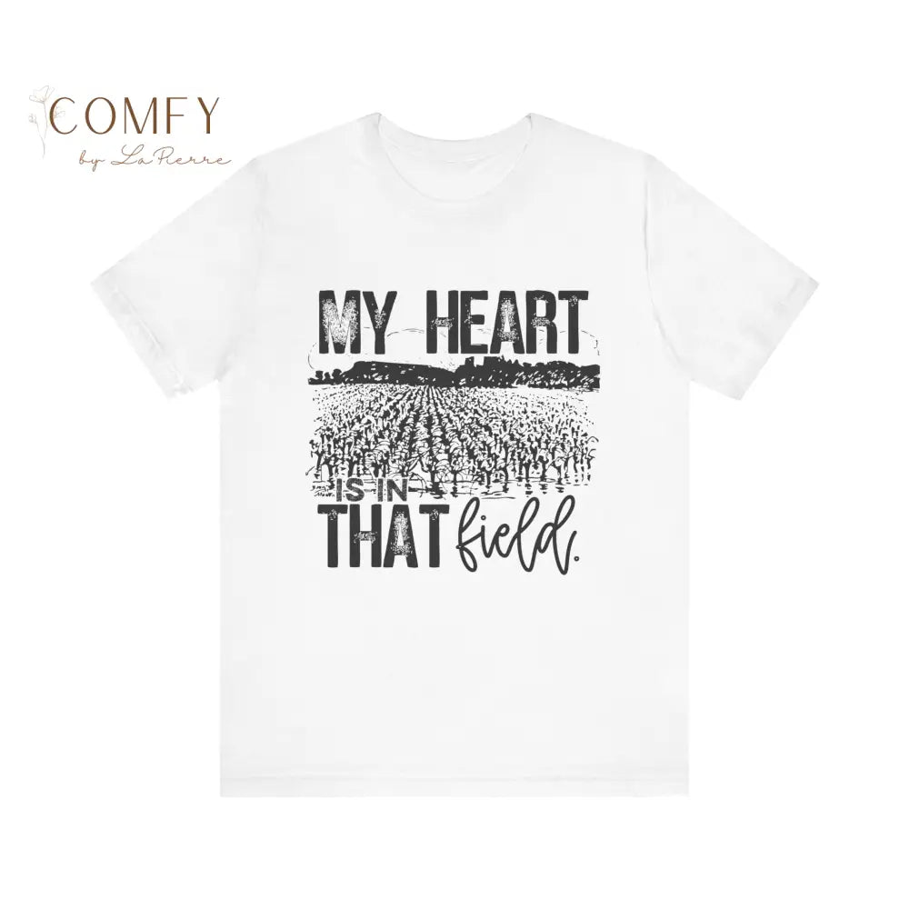 Distressed ’My Heart is in that Field’ Farming and Agriculture shirt - Unisex Jersey Short Sleeve Tee (XS-5XL) T-Shirt