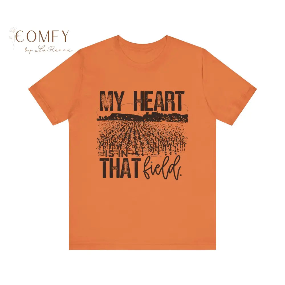 Distressed ’My Heart is in that Field’ Farming and Agriculture shirt - Unisex Jersey Short Sleeve Tee (XS-5XL) T-Shirt