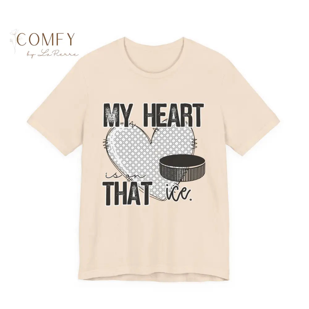 My Heart Is on That Ice Shirt • Ice Hockey & Ice Skating Support Tee • Unisex Jersey Short Sleeve T-Shirt (XS–5XL) Soft