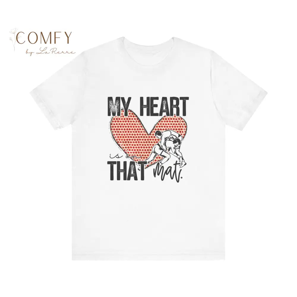 “My Heart Is on That Mat” Wrestling Shirt • Wrestler Mom & Supporter Tee • Unisex Jersey Short Sleeve T-Shirt (XS–5XL)