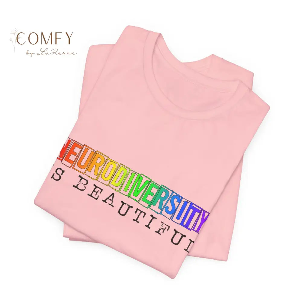 Neurodiversity Is Beautiful - Unisex Jersey Short Sleeve Tee (XS-5XL) T-Shirt
