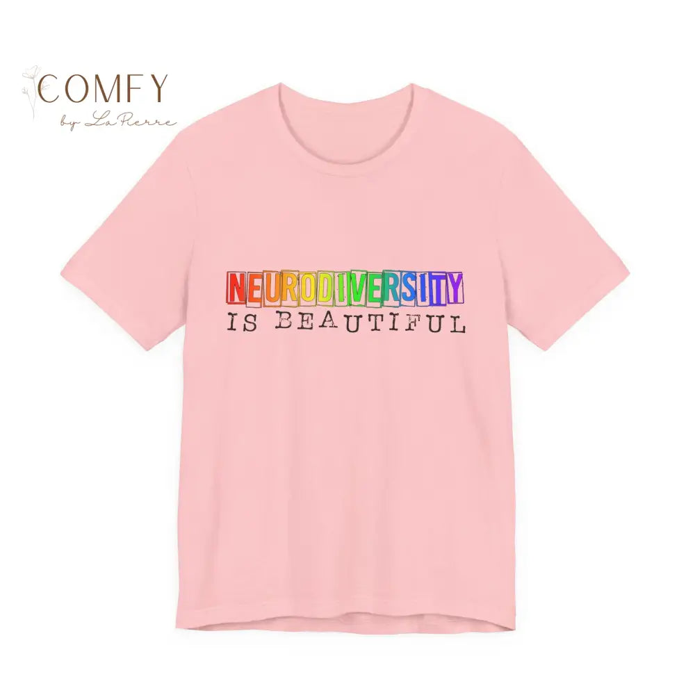 Neurodiversity Is Beautiful - Unisex Jersey Short Sleeve Tee (XS-5XL) Pink / S T-Shirt