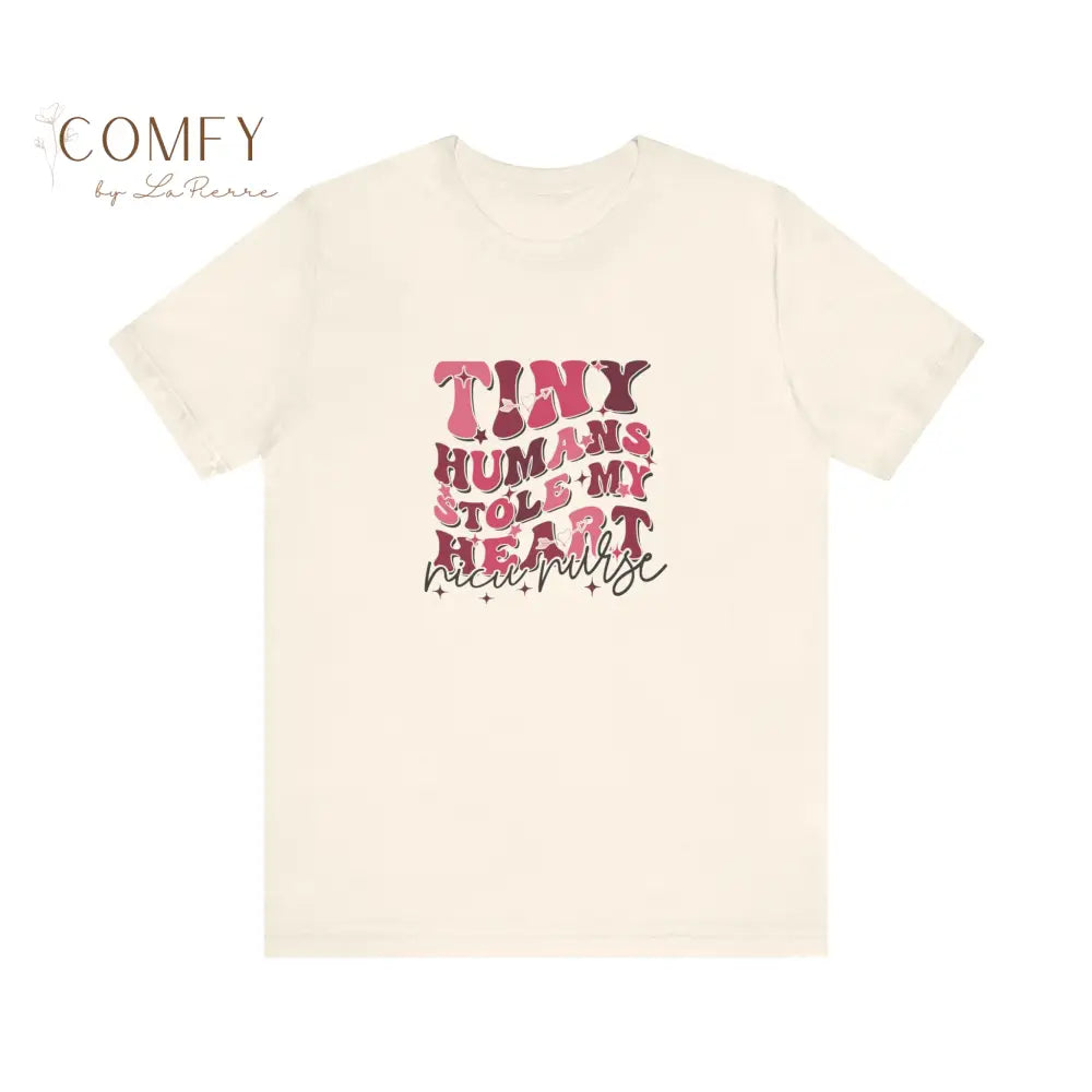 NICU Nurse Tiny Humans Stole My Heart soft Unisex Jersey Short Sleeve Tee (S-3XL) Natural / S T-Shirt