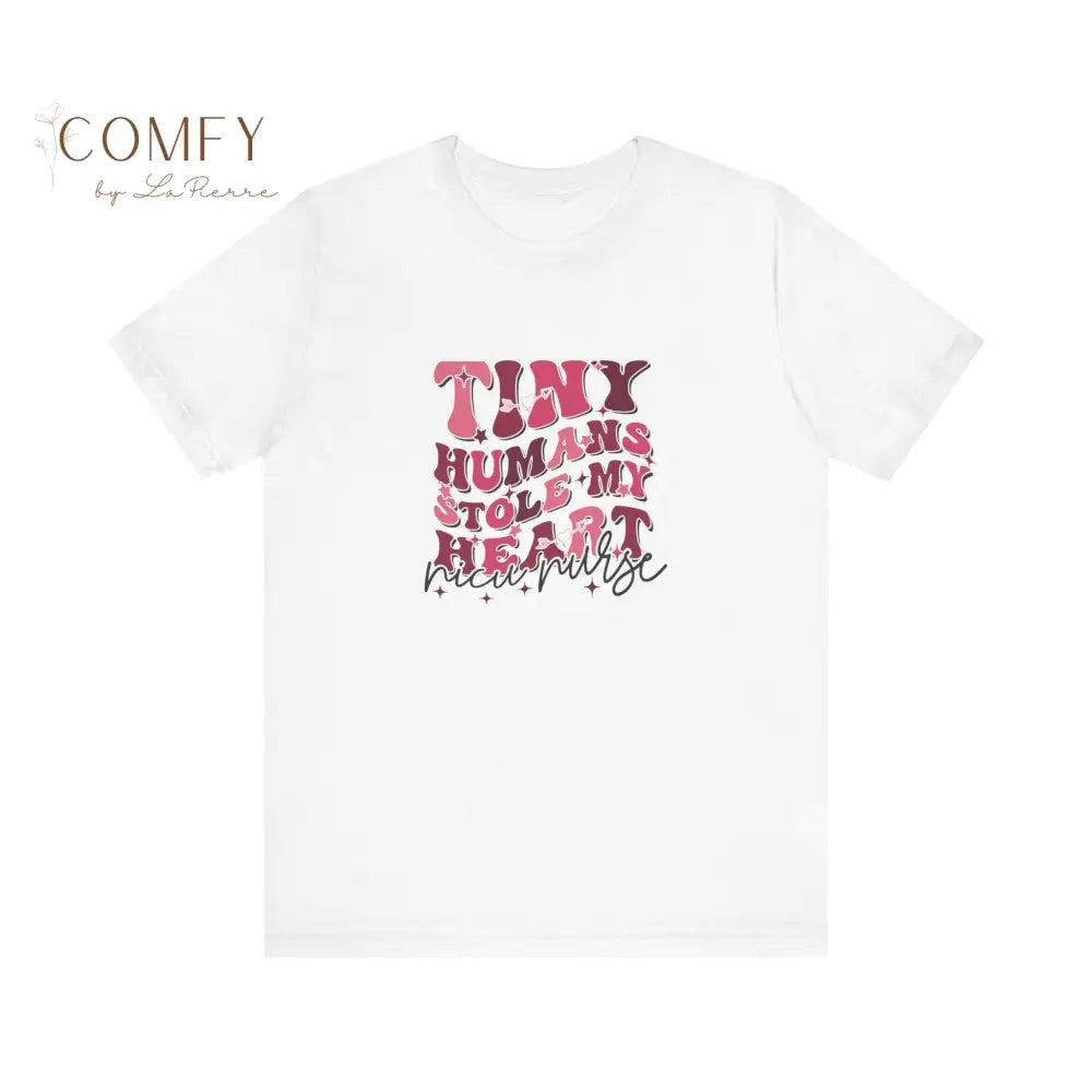NICU Nurse Tiny Humans Stole My Heart soft Unisex Jersey Short Sleeve Tee (S-3XL) White / S T-Shirt
