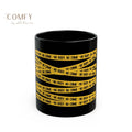 No Body No Crime Black Mug — Crime Scene Tape Coffee Cup (11oz & 15oz) 11oz Mug