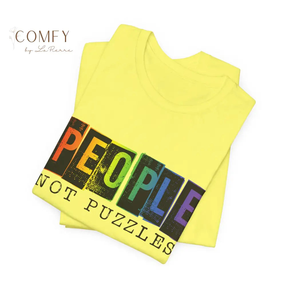People Not Puzzles - Unisex Jersey Short Sleeve Tee (S-3XL) T-Shirt
