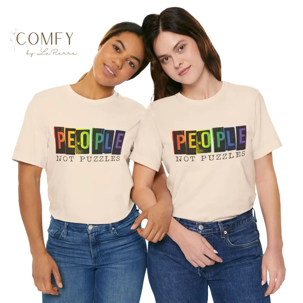 People Not Puzzles - Unisex Jersey Short Sleeve Tee (S-3XL) T-Shirt
