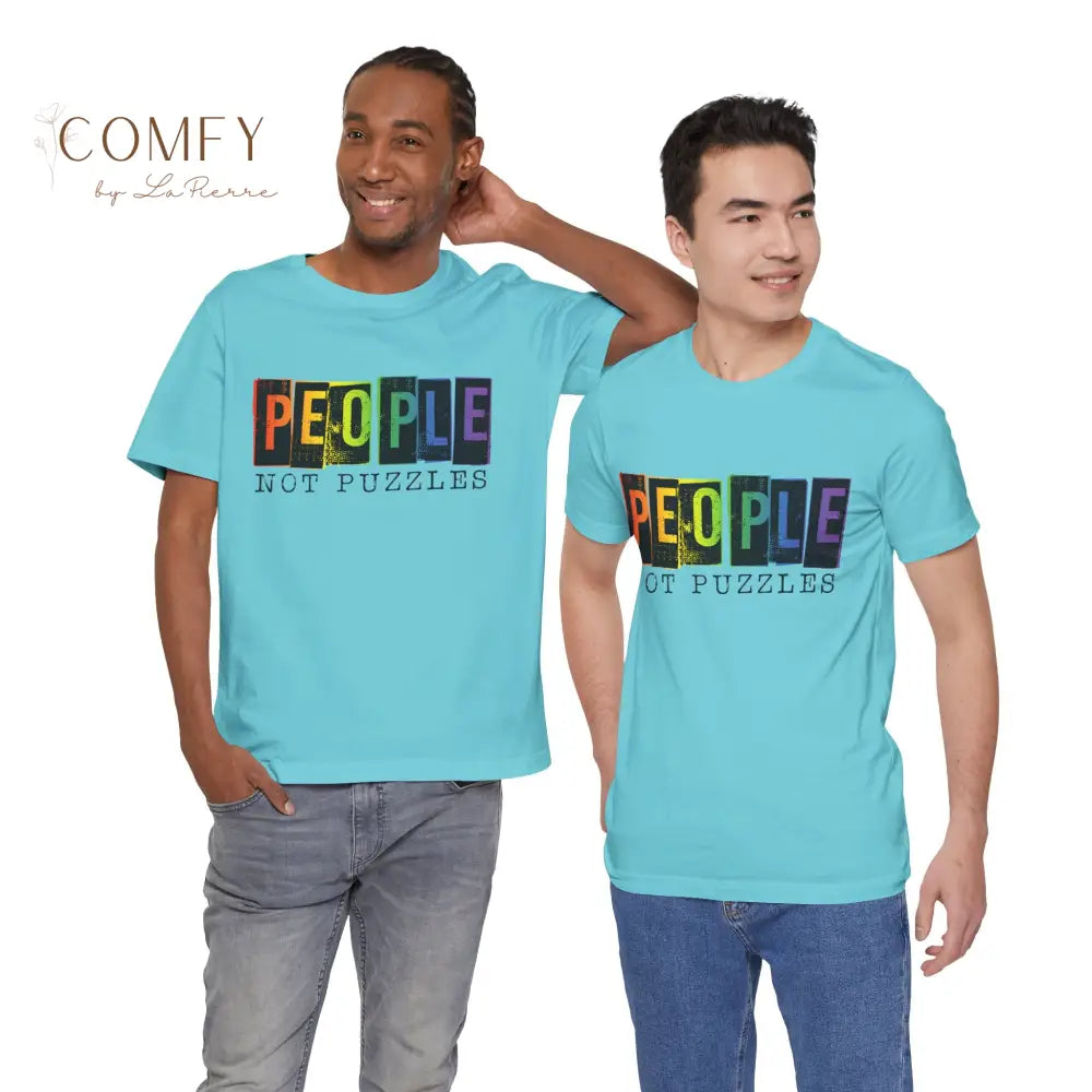 People Not Puzzles - Unisex Jersey Short Sleeve Tee (S-3XL) T-Shirt