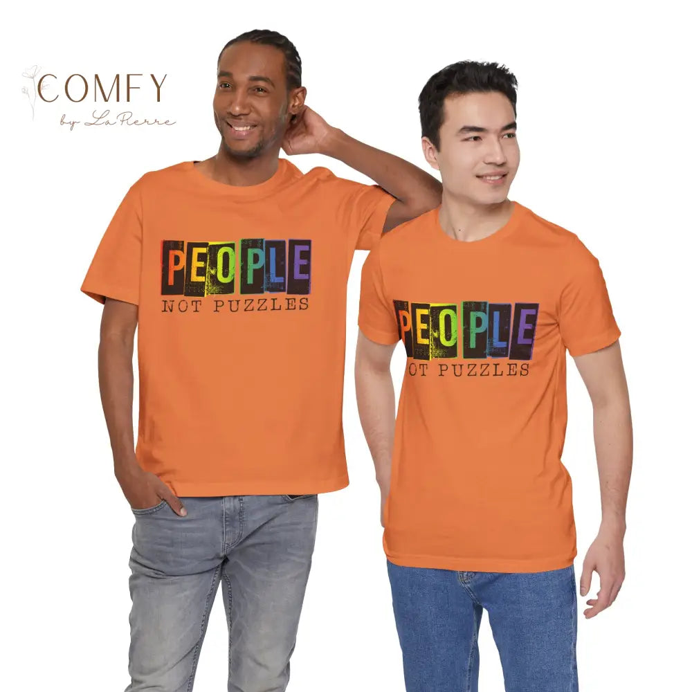 People Not Puzzles - Unisex Jersey Short Sleeve Tee (S-3XL) T-Shirt