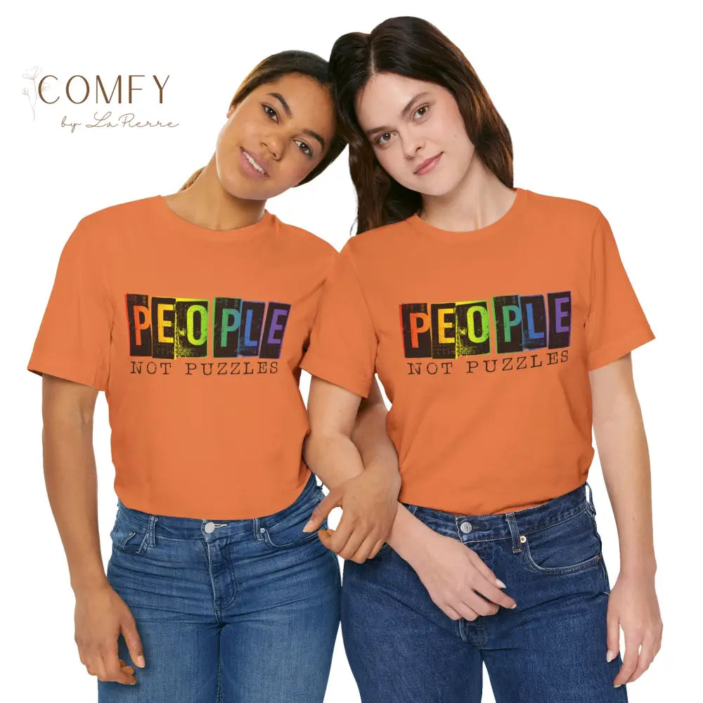 People Not Puzzles - Unisex Jersey Short Sleeve Tee (S-3XL) T-Shirt