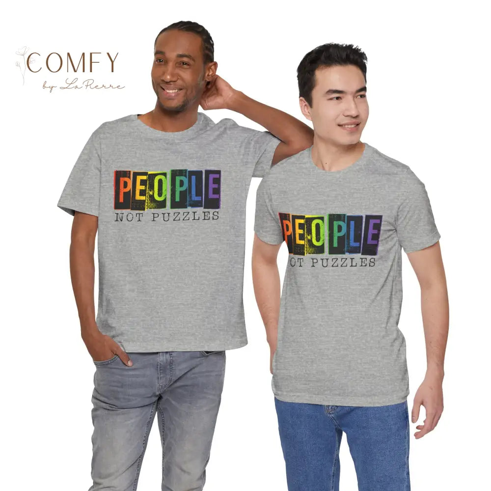 People Not Puzzles - Unisex Jersey Short Sleeve Tee (S-3XL) T-Shirt