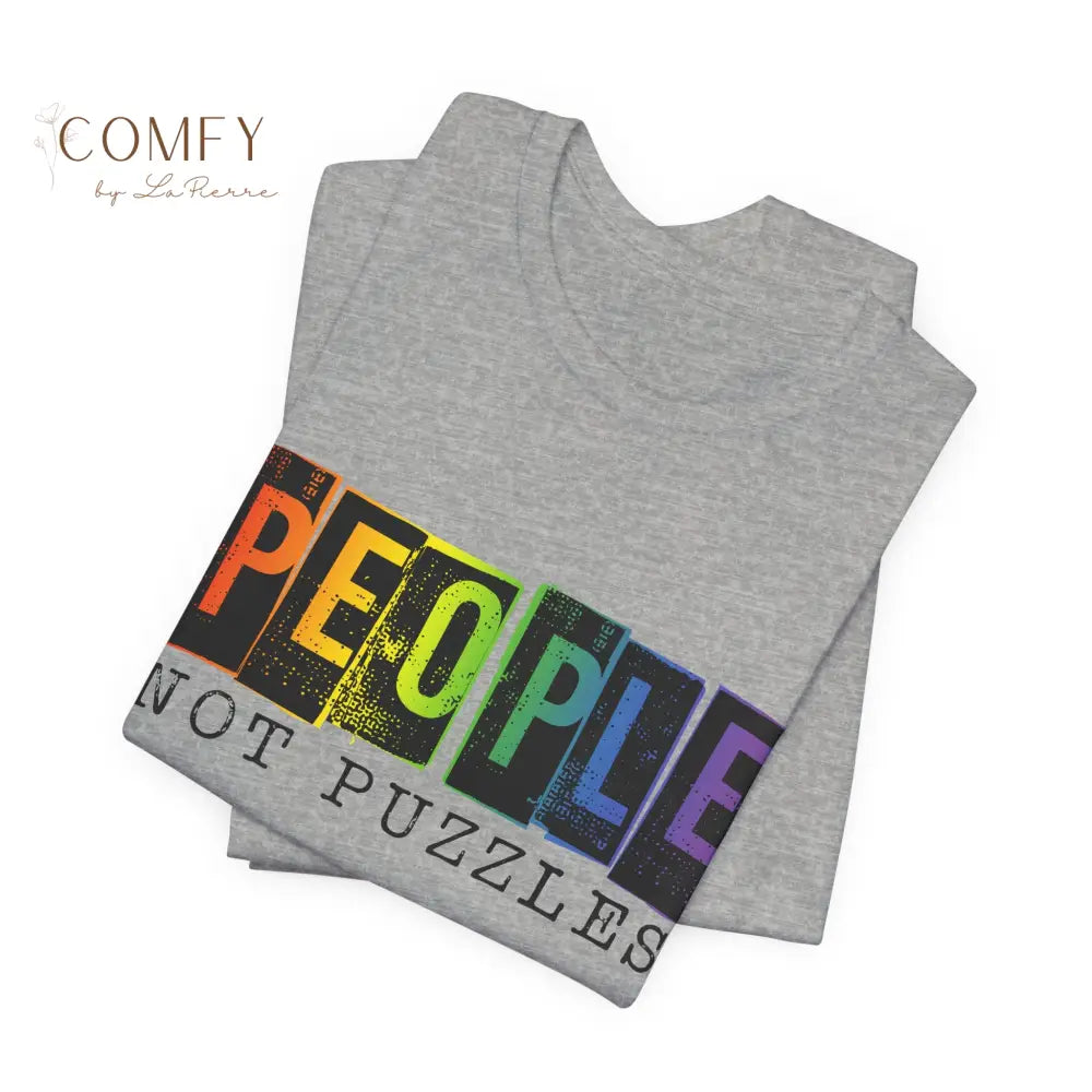 People Not Puzzles - Unisex Jersey Short Sleeve Tee (S-3XL) T-Shirt