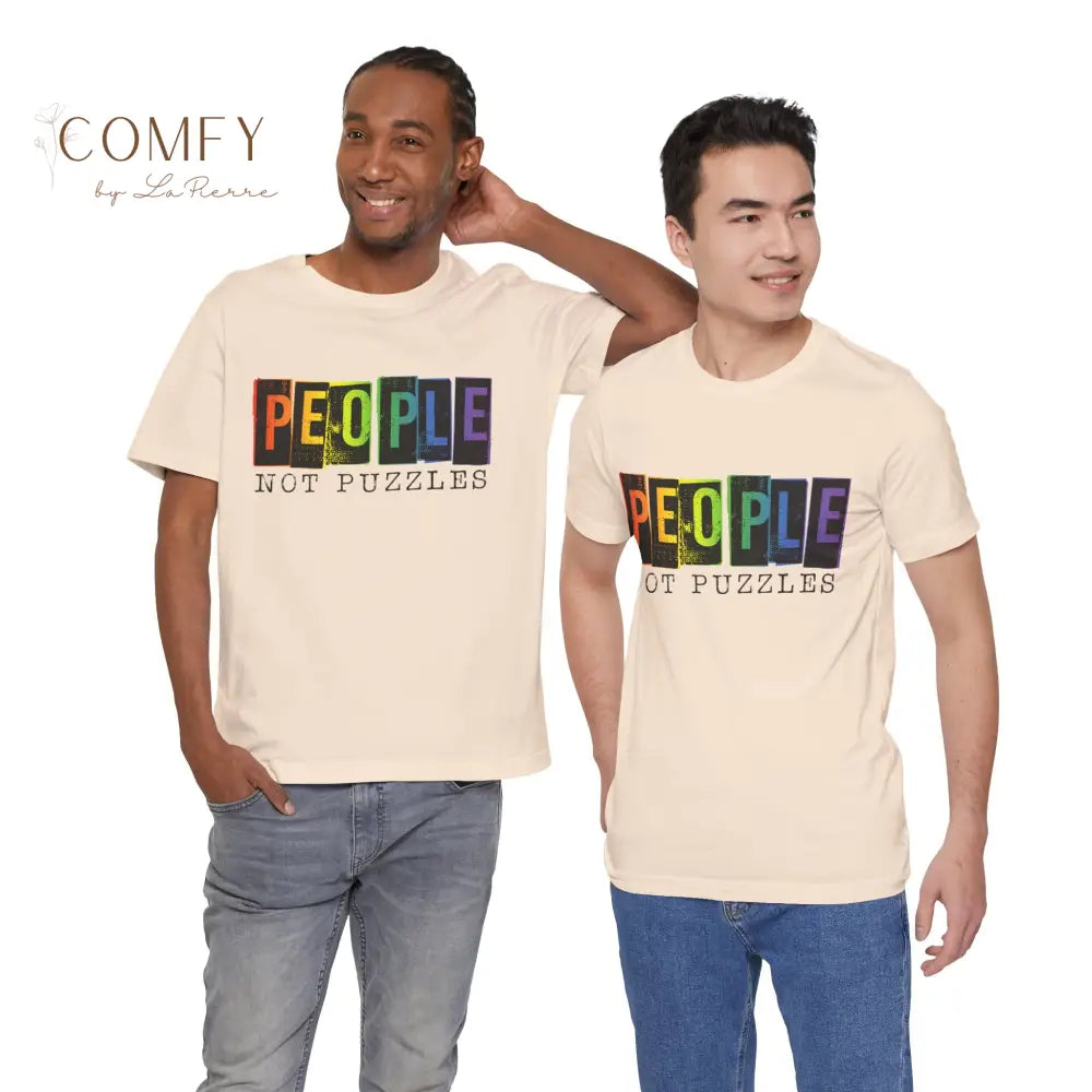 People Not Puzzles - Unisex Jersey Short Sleeve Tee (S-3XL) T-Shirt